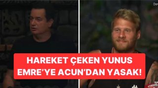 Survivor'da El Hareketi Çeken Yunus Emre'ye Acun Ilıcalı'dan Yasak Geldi 