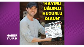 Aras Bulut İynemli: Hayırlı, uğurlu, huzurlu olsun