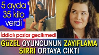 Güzel oyuncunun zayıflama sırrı ortaya çıktı. 5 ayda tam 35 kilo verdi. İddialı pozlar gecikmedi