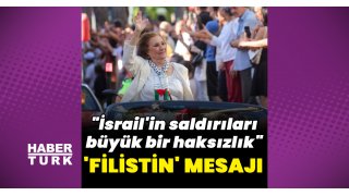 Gülsen Tuncer'den 'Filistin' mesajı